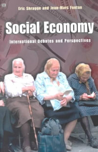 Social Economy : International Debates and Perspectives - Jean-Marc Fontan