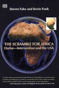 Scramble for Africa : Darfur - Intervention and the USA - Kevin Funk