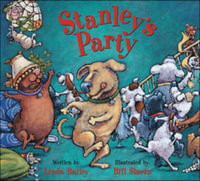 Stanley's Party : Stanley - Linda Bailey