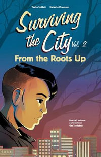 From the Roots Up : Surviving the City - Tasha Spillett