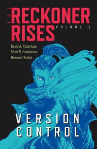 Version Control : Reckoner Rises - David A. Robertson