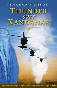 Thunder Over Kandahar - Sharon E. McKay