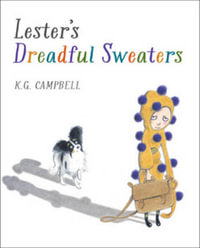 Lester's Dreadful Sweaters - K G CAMPBELL