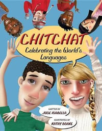 Chitchat : Celebrating the World's Languages - ISABELLA JUDE