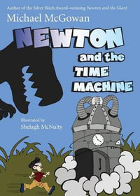 Newton And The Time Machine - Michael Mcgowan