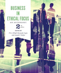 Business in Ethical Focus : An Anthology - Fritz Allhoff