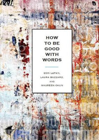 How to be Good With Words - Don LePan