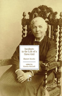 Incidents in the Life of a Slave Girl - Harriet Jacobs