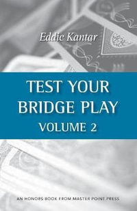 Test Your Bridge Play Volume 2 - Eddie Kantar