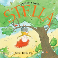 Read Me a Story, Stella : Stella and Sam - Marie-Louise Gay