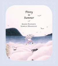 Pinny in Summer - Joanne Schwartz