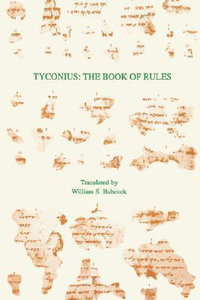 Tyconius : The Book of Rules - William S. Babcock