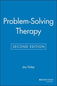 Problem-Solving Therapy : Social and Behavioral Science Ser. - Jay Haley