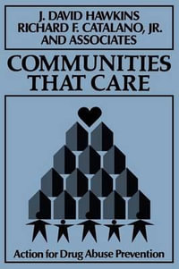 Communities That Care : Action for Drug Abuse Prevention - J. David Hawkins