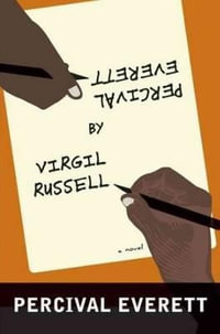 Percival Everett by Virgil Russell - Percival Everett