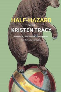 Half-Hazard : Poems - Kristen Tracy