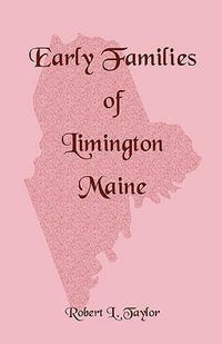 Early Families of Limington Maine - Robert L Taylor