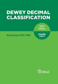 Dewey Decimal Classification, 2023 (Schedules 200-599) (Volume 2 of 4) - Alex Kyrios