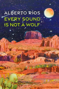 Every Sound Is Not a Wolf - Alberto Ros