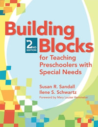 Building Blocks for Teaching Preschoolers with Special Needs - Susan Rebecka Sandall