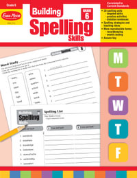 Building Spelling Skills, Grade 6 Teacher Edition : Building Spelling Skills - Evan-Moor Educational Publishers