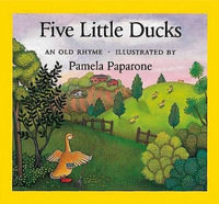 Five Little Ducks - Pamela Paparone