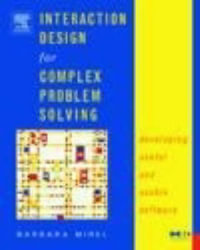 Interaction Design for Complex Problem Solving : Developing Useful and Usable Software - Barbara Mirel