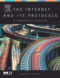 Internet and Its Protocols : A Comparative Approach - Farrel