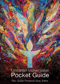 The Unitarian Universalist Pocket Guide : Sixth Edition - Susan Frederick-Gray