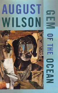 Gem of the Ocean - August Wilson