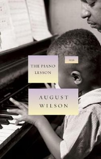 The Piano Lesson : The August Wilson Century Cycle - August Wilson