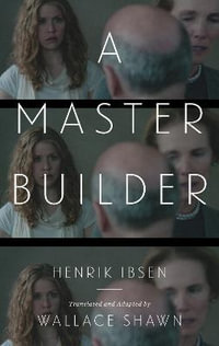 A Master Builder - Henrik Ibsen