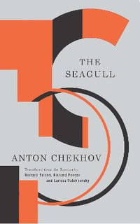 The Seagull : TCG Classic Russian Drama Series - Anton Chekhov