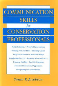 Communication Skills for Conservation Professionals - Susan Kay Jacobson