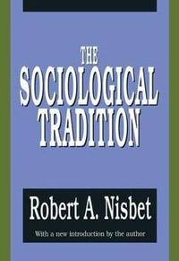 The Sociological Tradition - Robert Nisbet