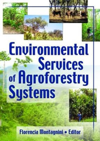 Environmental Services of Agroforestry Systems : Journal of Sustainable Forestry - Yale University