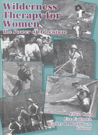 Wilderness Therapy for Women : The Power of Adventure - Ellen Cole