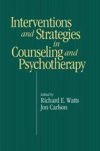 Intervention & Strategies in Counseling and Psychotherapy - Richard E. Watts