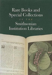 Rare Books and Special Collections in the Smithsonian Institution Libraries - Smithsonian Institution Libraries