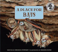 A Place for Bats : A Place For. . . - Melissa Stewart