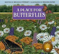 A Place for Butterflies : A Place For. . . - Melissa Stewart