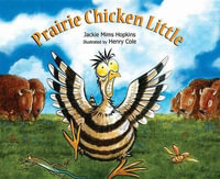 Prairie Chicken Little - JACKIE MIMS HOPKINS