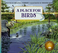 A Place for Birds : A Place For. . . - Melissa Stewart