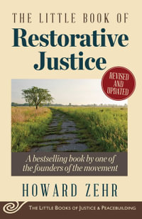 The Little Book of Restorative Justice : Revised and Updated - Howard Zehr