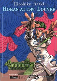 Rohan at the Louvre : Louvre Collection : Louvre Collection - Hirohiko Araki