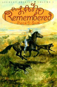 A Land Remembered, Volume 1 : Land Remembered - Patrick D. Smith