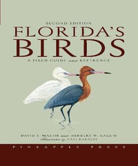 Florida's Birds : A Field Guide and Reference - David S. Maehr