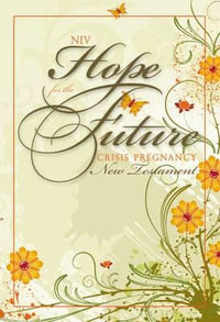 NIV, Hope for the Future (Crisis Pregnancy), New Testament, Paperback - Zondervan Publishing