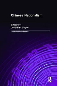 Chinese Nationalism : Contemporary China Papers - Jonathan Unger