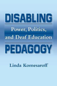 Disabling Pedagogy - Linda R. Komesaroff